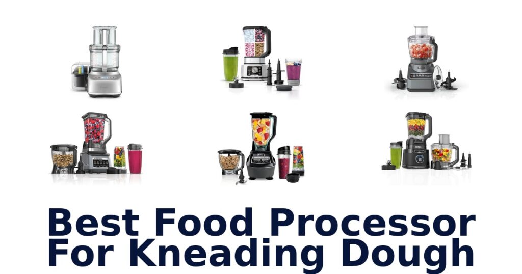 best food processor for kneading dough