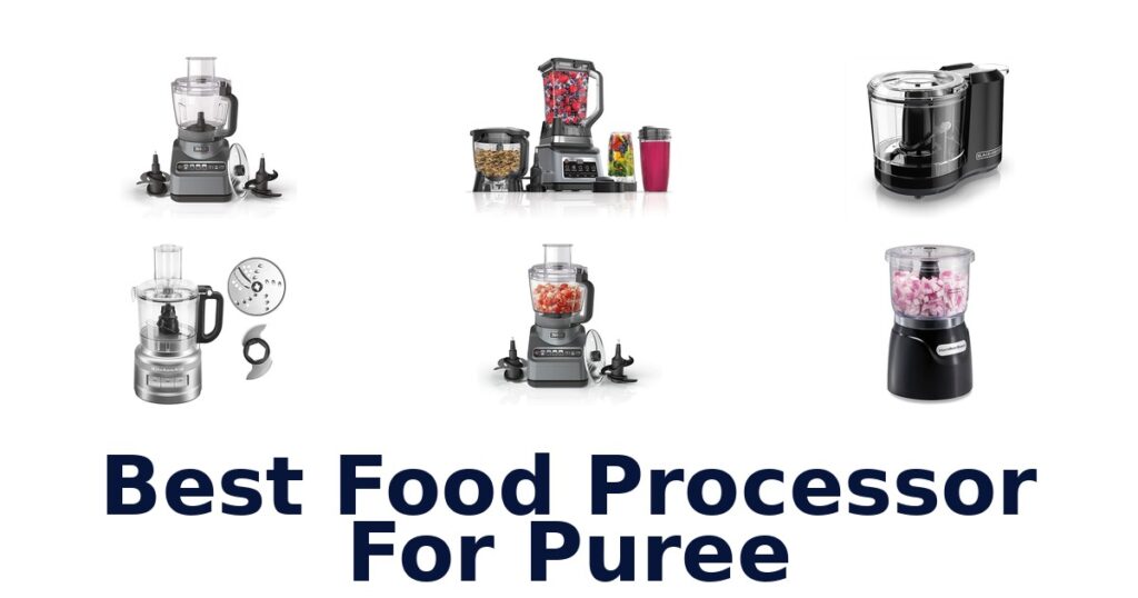 Best Food Processors for Silky Purees: Top 10 Picks best food processor for puree