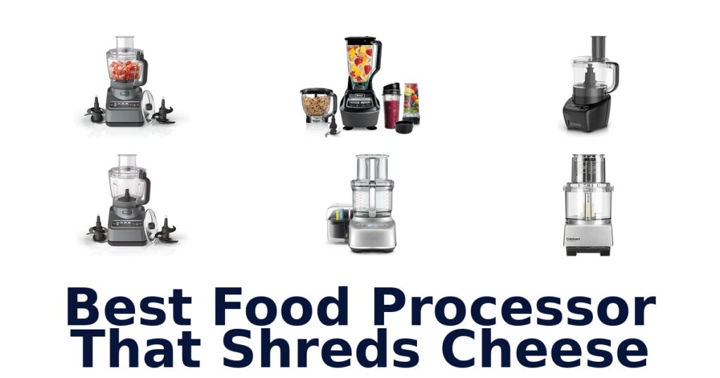 best food processor that shreds cheese