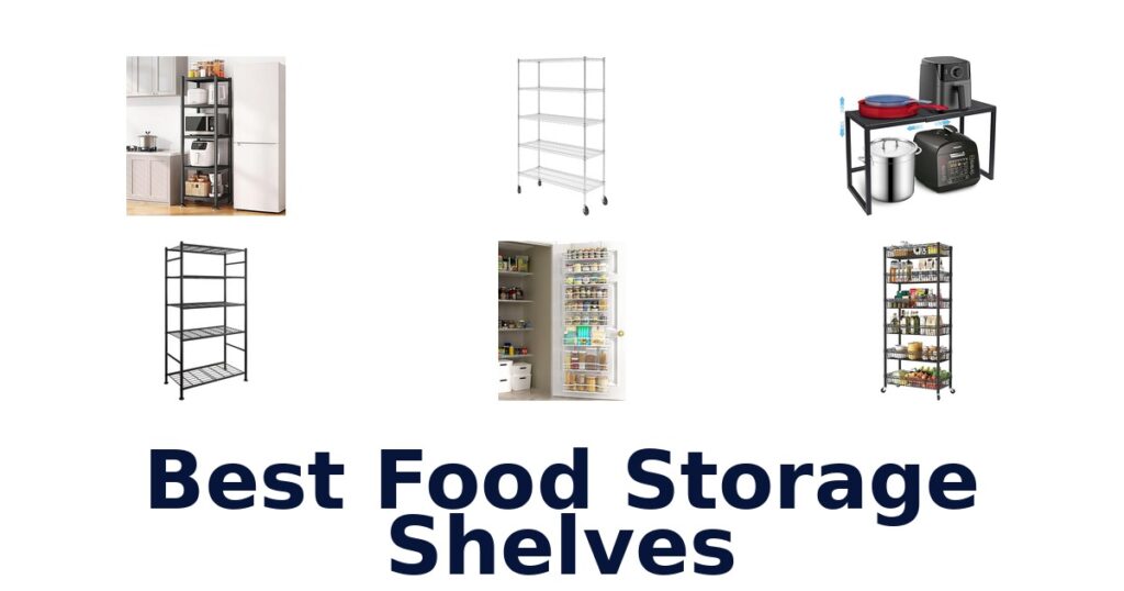 Best Food Storage Shelves: Top 10 Picks for 2026 best food storage shelves