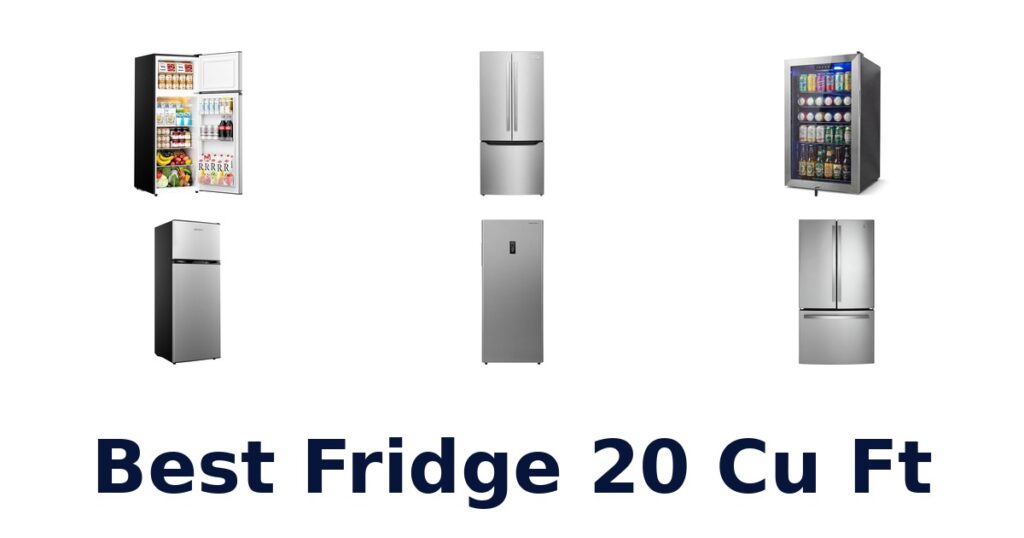 Best 20 Cu Ft Fridges: Top 10 Picks of 2026 best fridge 20 cu ft