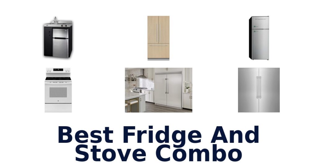 best fridge and stove combo