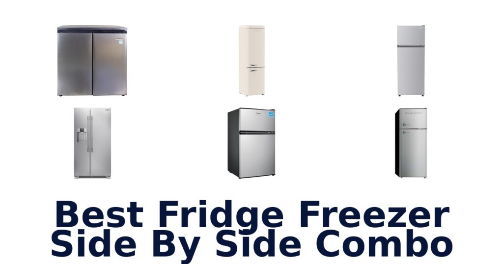 Best Side by Side Fridge Freezers: Top 10 Picks best fridge freezer side by side combo
