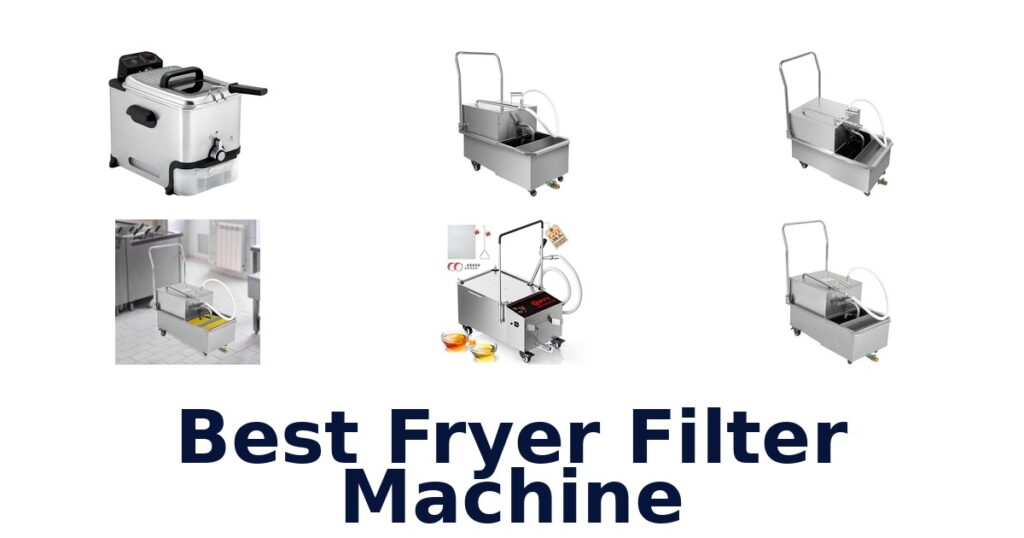 BEST Fryer Filter Machines: Top 10 Picks 2026 best fryer filter machine