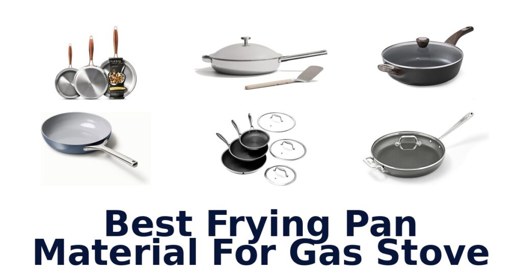 Best Frying Pan Materials For Gas Stoves: Top 10 Picks best frying pan material for gas stove