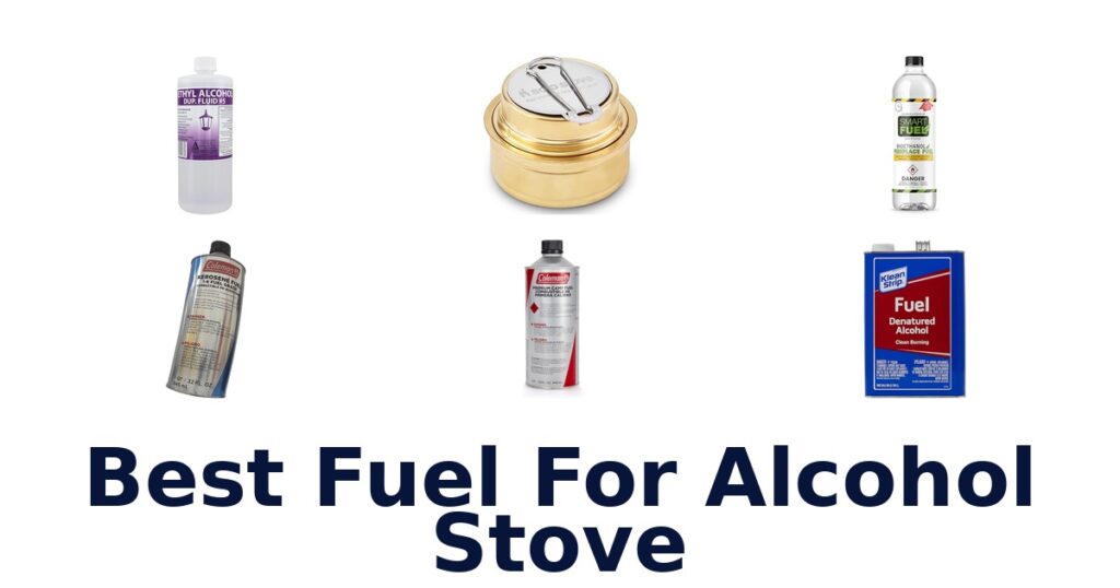 Best Fuel for Alcohol Stoves: Top 10 Picks best fuel for alcohol stove