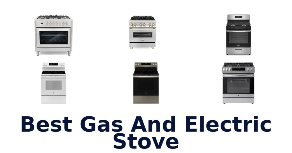 Best Gas & Electric Stove: Top 10 Picks best gas and electric stove