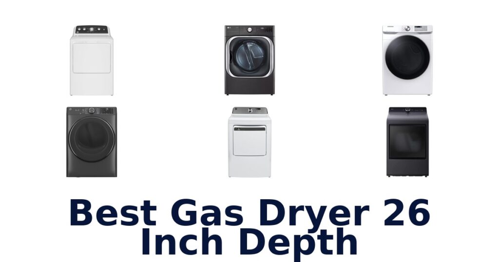 best gas dryer 26 inch depth