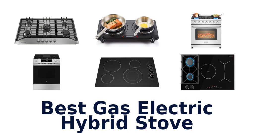 best gas electric hybrid stove