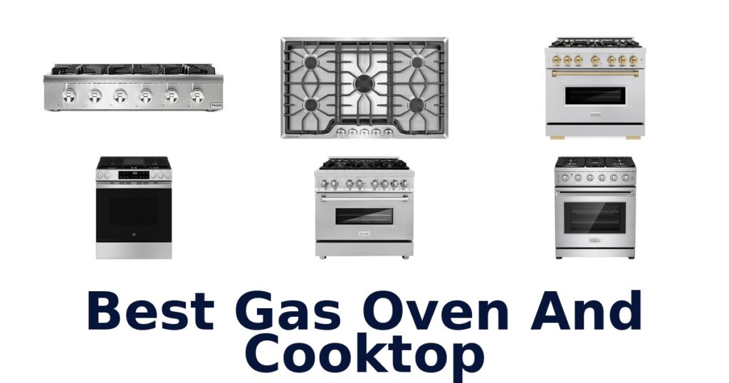 Best Gas Oven & Cooktop Picks for 2026 best gas oven and cooktop