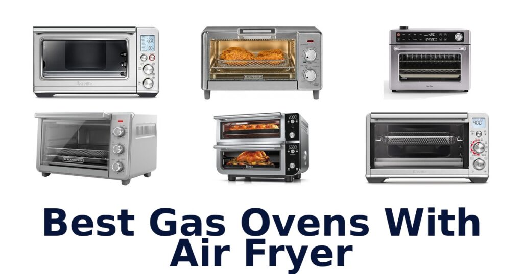 best gas ovens with air fryer