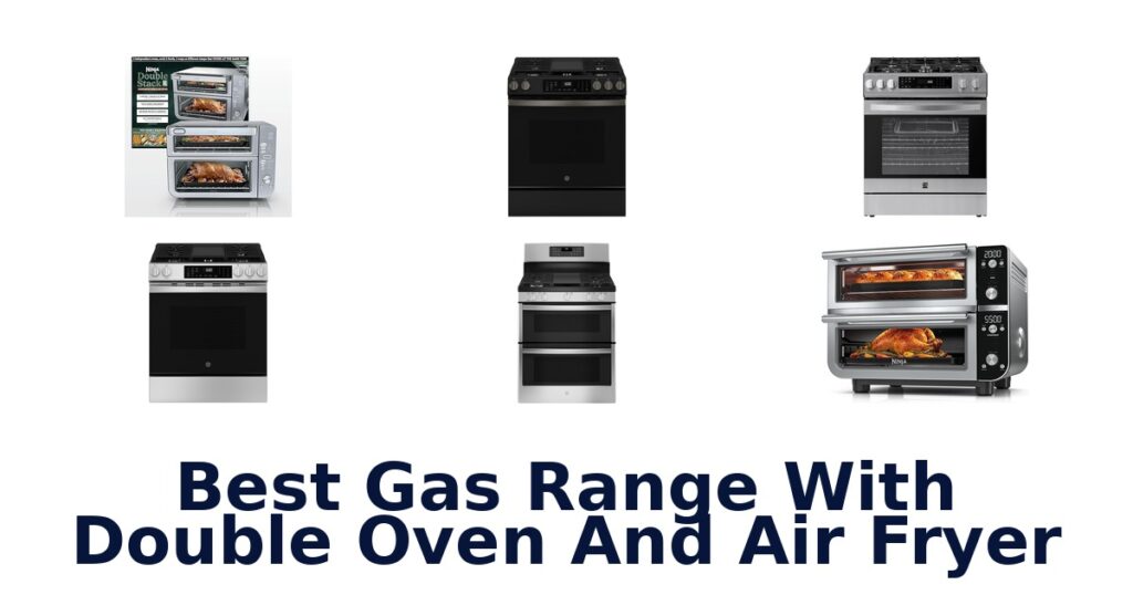 best gas range with double oven and air fryer