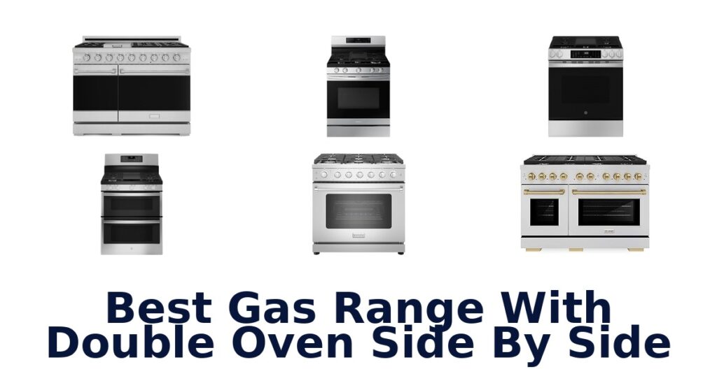 Best Gas Range Double Oven Side by Side: Top 10! best gas range with double oven side by side