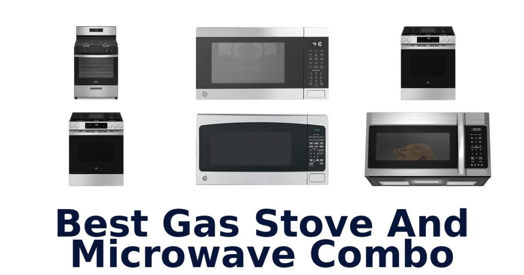 best gas stove and microwave combo