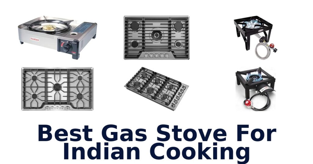 Best Gas Stoves for Indian Cooking: Top 10 Picks best gas stove for indian cooking