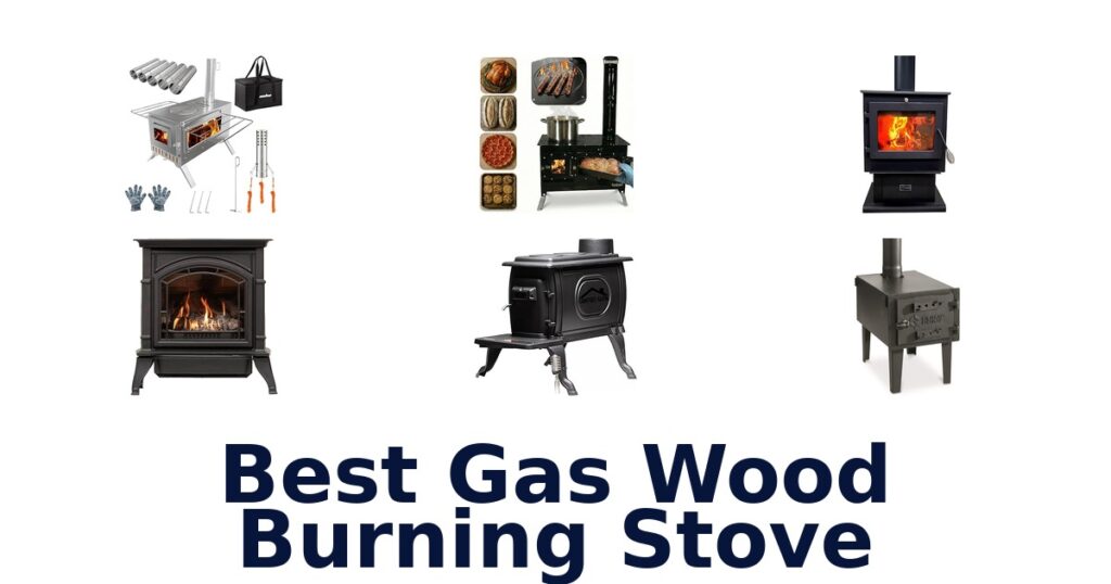 Best Gas Wood Burning Stoves: Top 10 Picks best gas wood burning stove