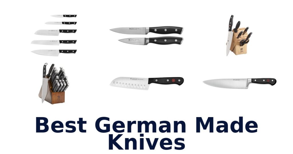 Best German Made Knives: Top 10 Picks for 2026 best german made knives