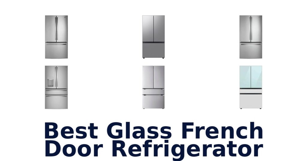 best glass french door refrigerator