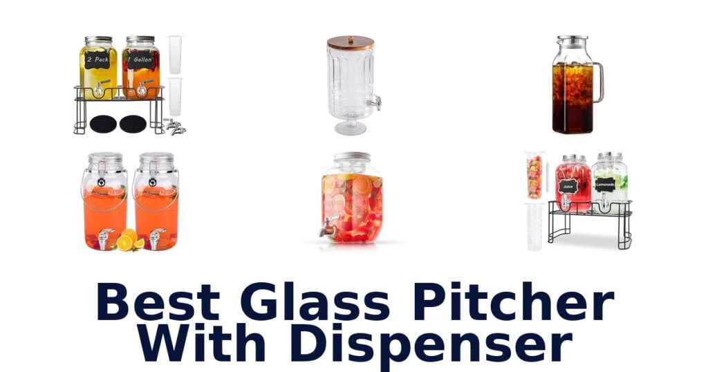 best glass pitcher with dispenser