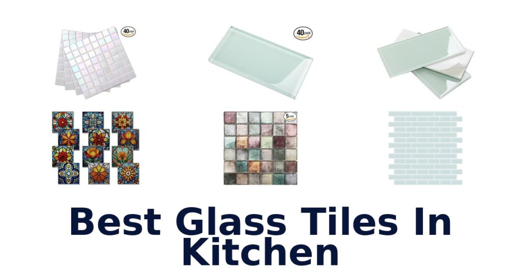 best glass tiles in kitchen