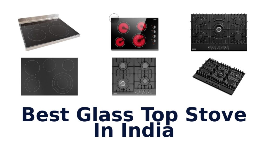 Best Glass Top Stoves India: Top 10 Picks best glass top stove in india