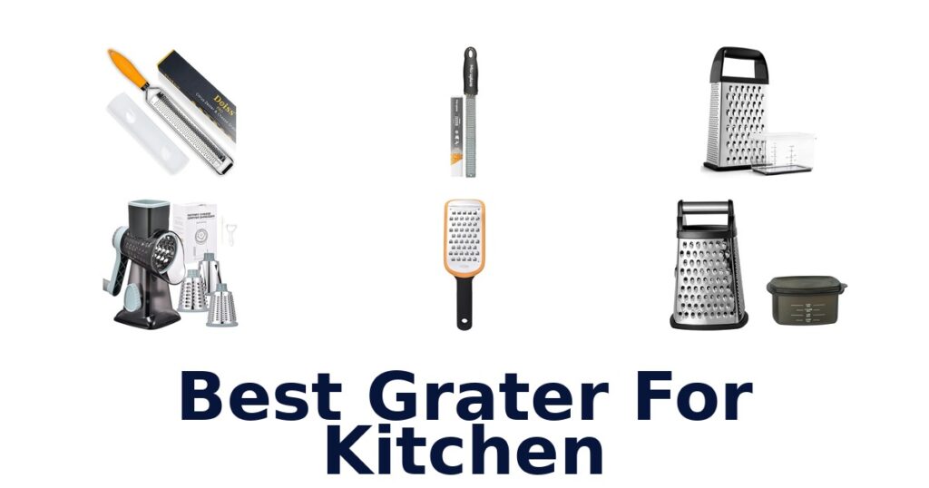 Best Kitchen Graters: Top 10 Picks for Your Culinary Needs best grater for kitchen