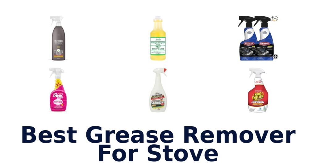 Best Grease Removers for Stove: Top 10 Picks! best grease remover for stove