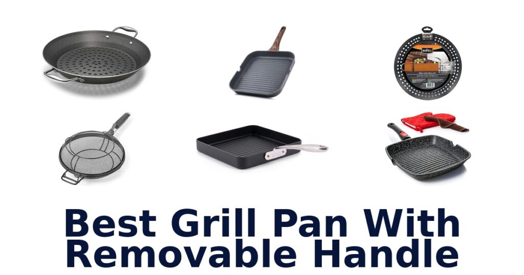 best grill pan with removable handle