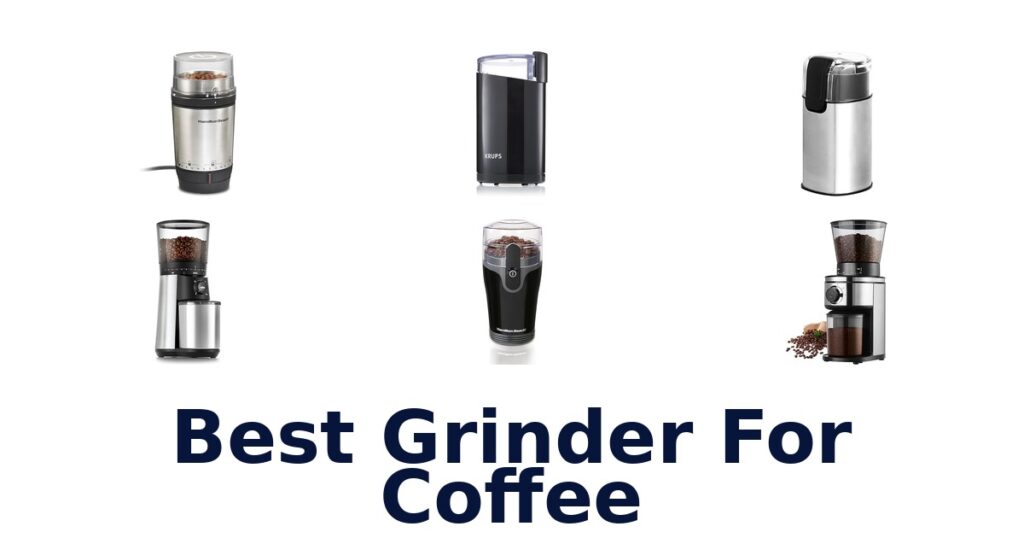 best grinder for coffee