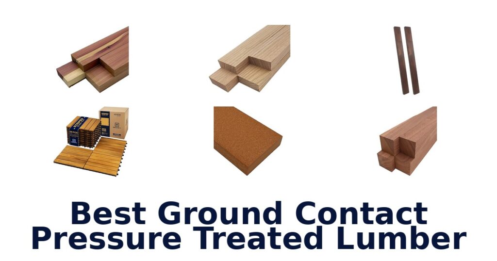 best ground contact pressure treated lumber