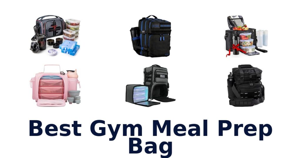 BEST Gym Meal Prep Bags: Top 10 Options best gym meal prep bag