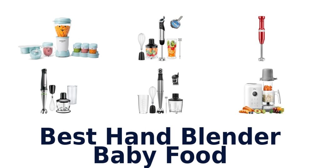 Best Hand Blender Baby Food: Top 10 Picks best hand blender baby food