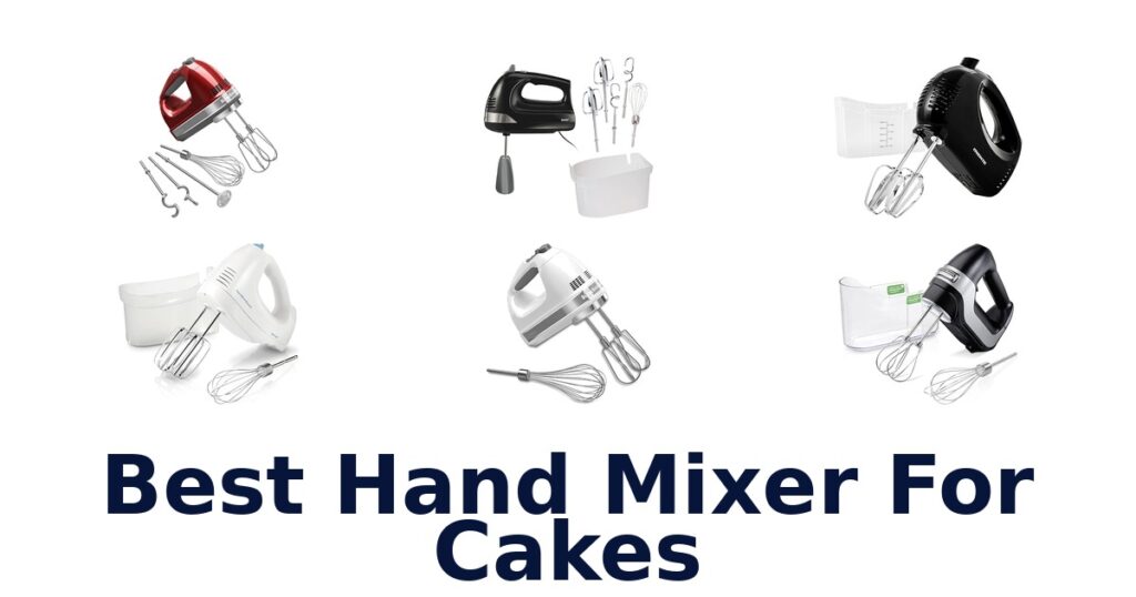 Best Hand Mixers for Cakes: Top 10 Picks best hand mixer for cakes
