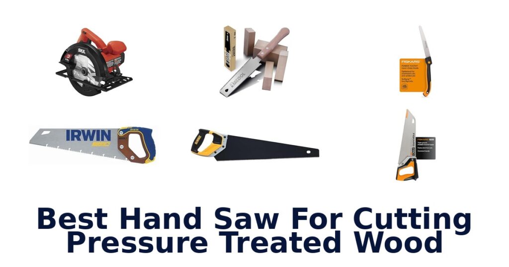 best hand saw for cutting pressure treated wood