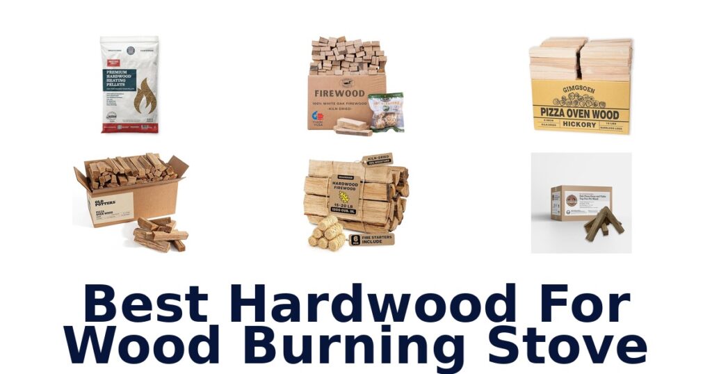 Best Hardwood for Wood Burning Stove: Top 10 Picks best hardwood for wood burning stove