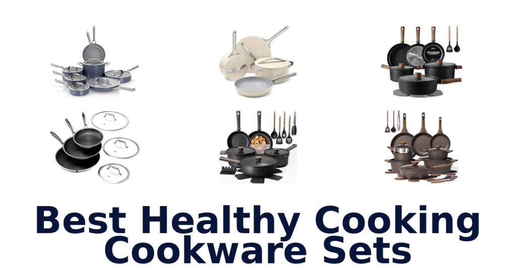 BEST Healthy Cooking Cookware Sets (Top 10 Picks) best healthy cooking cookware sets