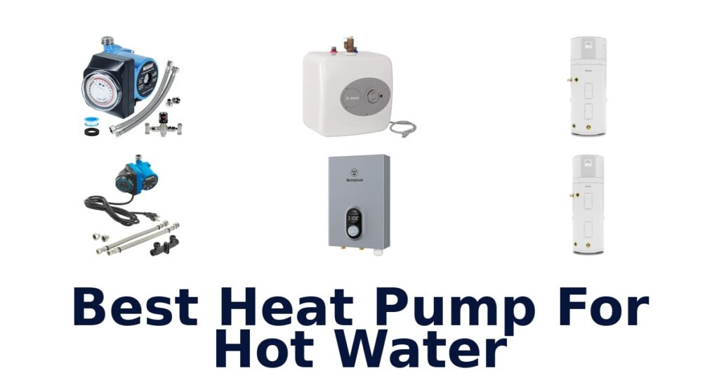 Best Heat Pump Hot Water: Top 10 Picks best heat pump for hot water