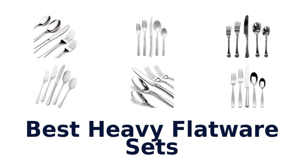 best heavy flatware sets