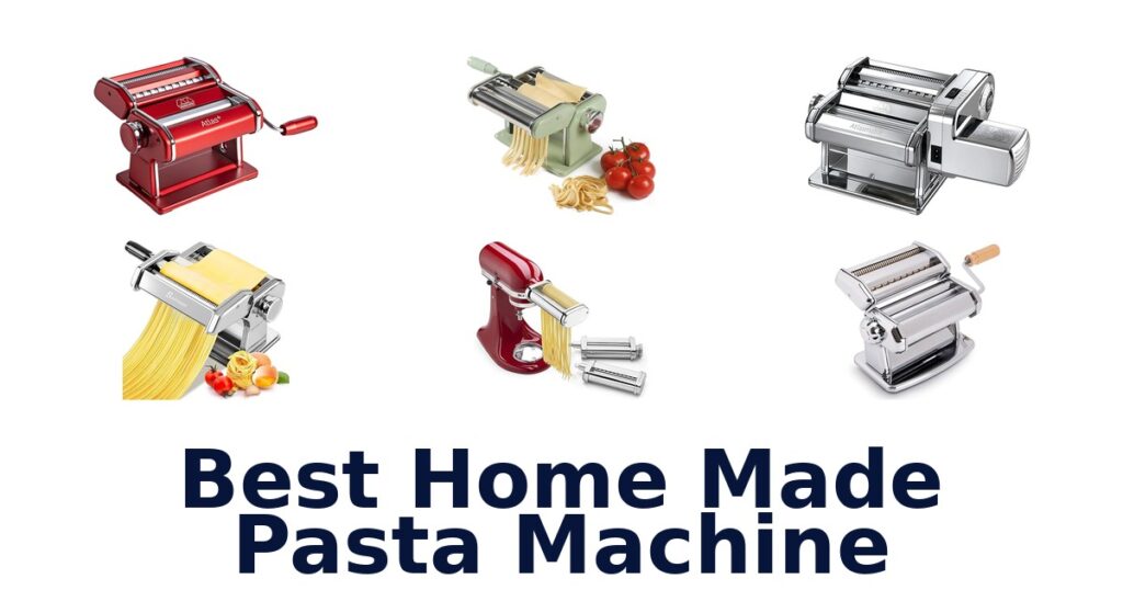 Best Home Made Pasta Machine: Top 10 Picks best home made pasta machine
