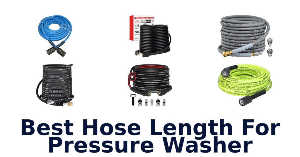 best hose length for pressure washer
