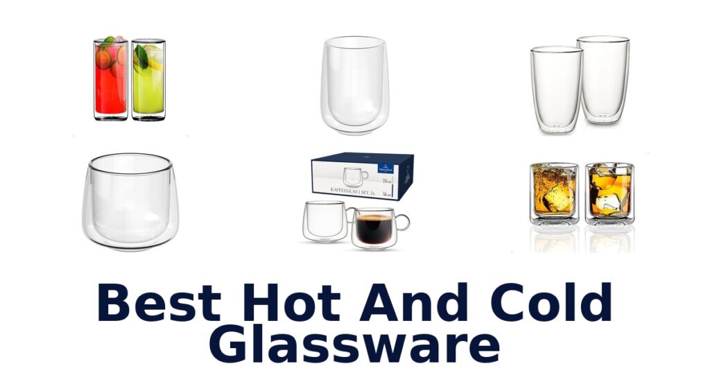 best hot and cold glassware
