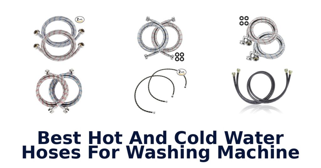 best hot and cold water hoses for washing machine