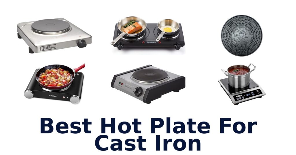 Best Hot Plates for Cast Iron: Top 10 Picks best hot plate for cast iron