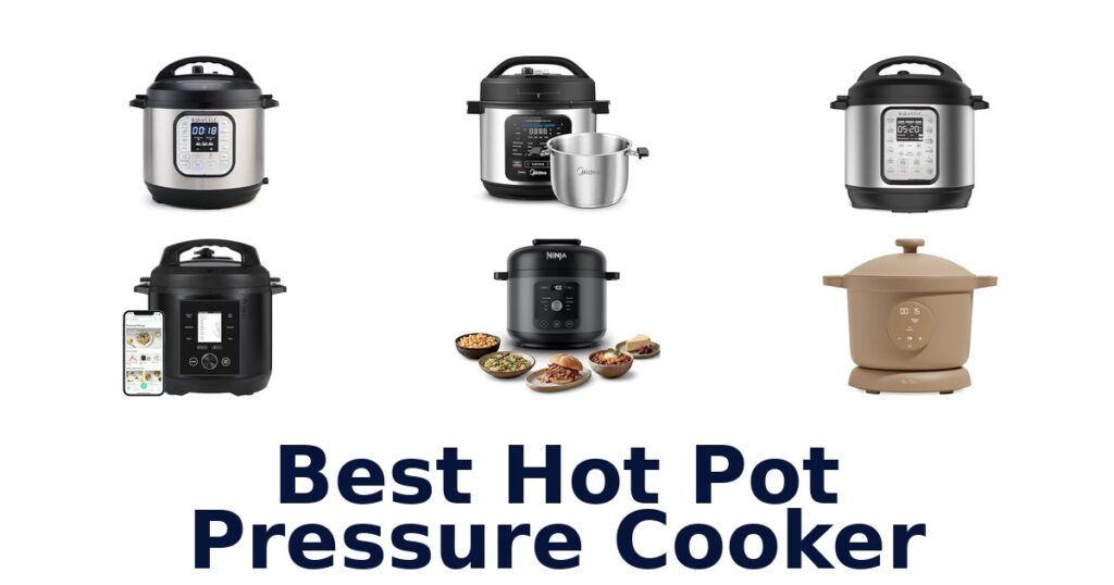 Best Hot Pot Pressure Cookers: Top 10 Picks best hot pot pressure cooker