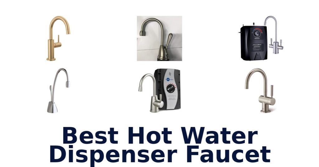 Best Hot Water Dispenser Faucets: Top 10 Picks best hot water dispenser faucet