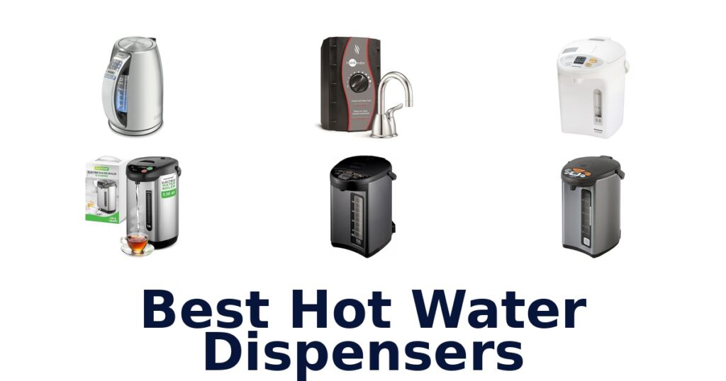 Best Hot Water Dispensers: Top 10 Picks best hot water dispensers