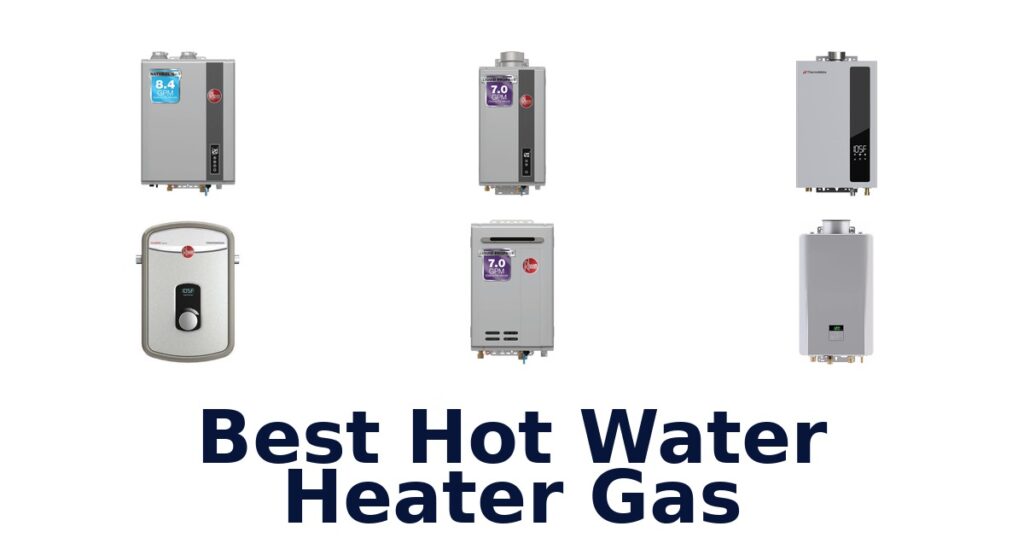 Best Hot Water Heater Gas: Top 10 Picks for 2026 best hot water heater gas