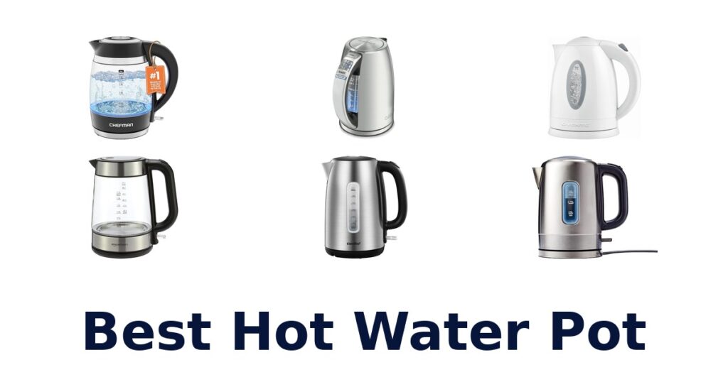 Top 10 Best Hot Water Pots for Your Kitchen best hot water pot