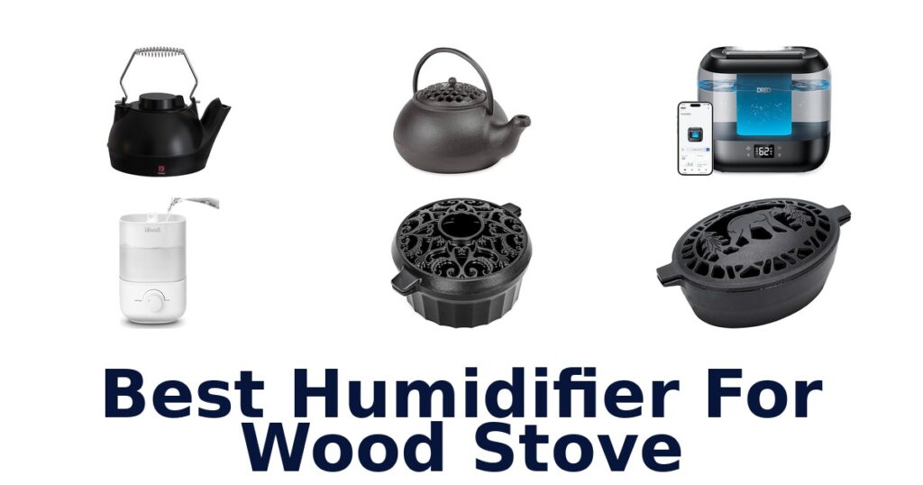 best humidifier for wood stove
