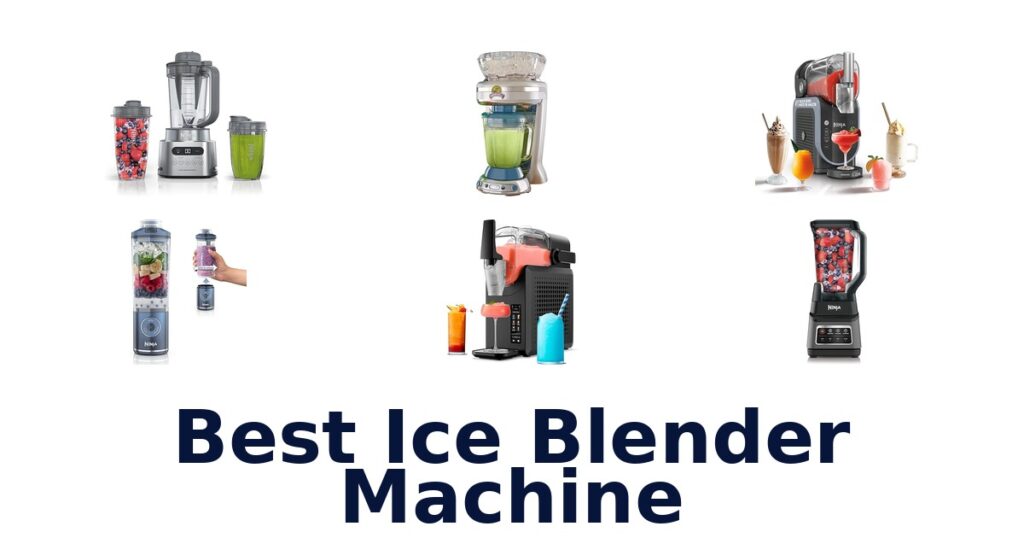 best ice blender machine